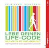 Lebe deinen Life-Code - 2