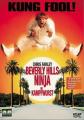 BEVERLY HILLS NINJA - DIE...