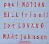 Motian, P./Frisell, B./Lovano, J./Johnson, M. - Pa