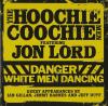The Hoochie Coochie Men Feat. Jon Lord - Danger: W