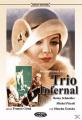 Trio Infernal (Uncut) - (...