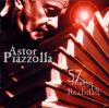 Astor Piazzolla - 57 Minu...