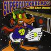 Super Duck Breaks - SUPER...