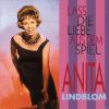 Anita Lindblom - Lass Die...
