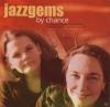 Jazzgems - By Chance - (C