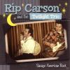Carson, Rip & Twilight Trio, The - Savage American