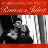 Romeo And Juliet-Shakespeare On The Fly - CD - Hör