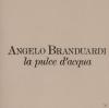 Angelo Branduardi - La Pulce D´acqua - (CD)