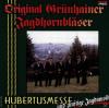 Orig Grünhainer Jagdhornbläser - Hubertusmesse und