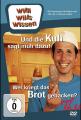 DIE KUH SAGT MUH DAZU/WER KRIEGT DAS BROT GEBACKEN