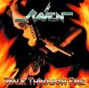 Raven - Walk Through Fire...