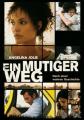 EIN MUTIGER WEG - (DVD)