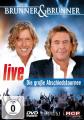 Brunner & Brunner - Live-Die Große Abschiedstour -