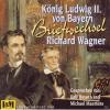Wagner & König Ludwig IIV
