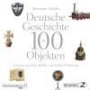 Deutsche Geschichte in 100 Objekten - 20 CD - Sach
