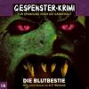 Gespenster Krimi 08: Die Blutbestie - 1 CD - Hörbu