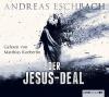 Eschbach Andreas Der Jesus-Deal Spannung CD