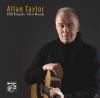 Allan Taylor - Old Friend...