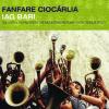Fanfare Ciocarlia - Iag Bari - (CD)