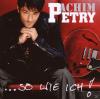 Achim Petry - ...So Wie Ich - (CD)