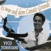 Vico Torriani - Es War Au...