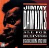 Jimmy Dawkins - All For B...