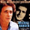 Michael Hansen - Mann, Wo...