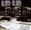 Blood For Blood - Serenit...