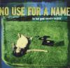 No Use For A Name - The F