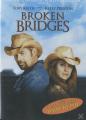 BROKEN BRIDGES - (DVD)