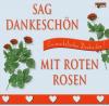 VARIOUS - Sag Dankeschön Mit Roten Rosen - (CD)