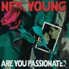 Neil Young - Are You Passionate? - (CD)