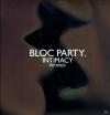 Bloc Party - Intimacy Rem