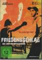 FRIEDENSSCHLAG - (DVD)