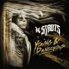 Struts - YOUNG & DANGEROU