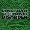Royal Trux - Veterans Of Disorder - (LP + Download