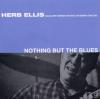 Herb Ellis - Nothing But The Blues - (CD)