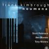 Frank Kimbrough - Noumena