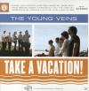 The Young Veins - Take A ...