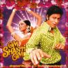 Shah Rukh Khan - Om Shanti Omexkl.Bonusmaterial - 
