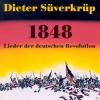 Dieter Süverkrüp - 1848, ...