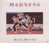 Madness - Keep Moving - (...