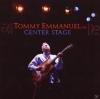 Tommy Emmanuel - Center Stage - (CD)