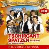 Tschirgant Spatzen - Ihre Grossen Erfolge-36 Origi