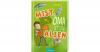 Mist, Oma ist ein Alien (