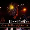 Deep Purple - Come Hell O...