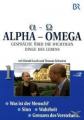 Alpha - Omega: Gespräche ...