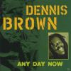 Dennis Brown - Any Day No...