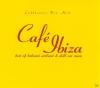 VARIOUS - Cafe Ibiza Coll