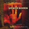 Spencer Bohren - The Long...